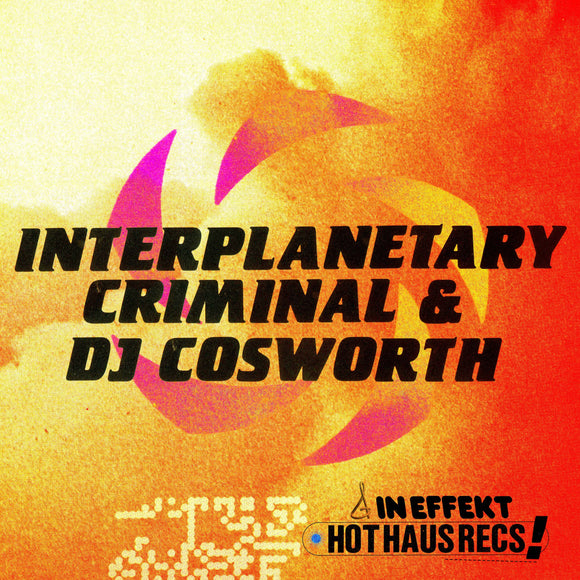 Interplanetary Criminal & DJ Cosworth - Untitled