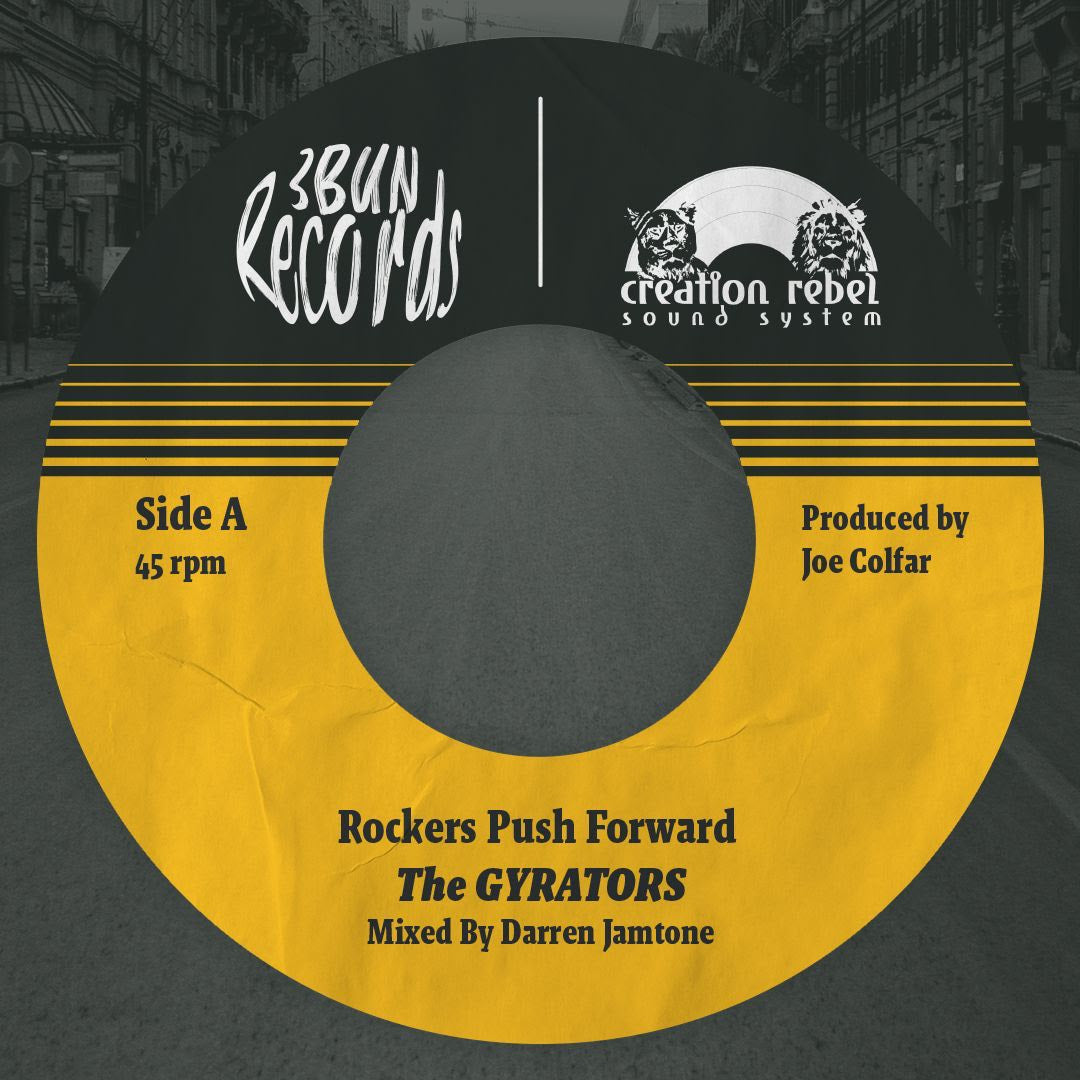 The Gyrators - Rockers Push Forward / Rockers Dub Forward ft Darren Jamtone