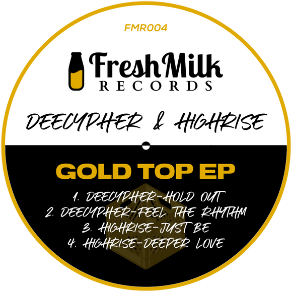 Dee Cypher & Highrise - Gold Top EP