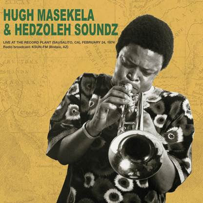 HUGH MASEKELA & HEDZOLE - Live at the Record Plant, 24th February