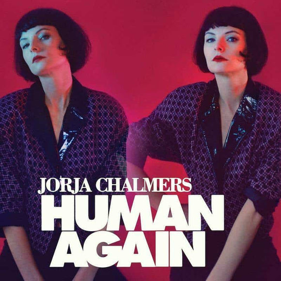 JORJA CHALMERS - HUMAN AGAIN [LP]