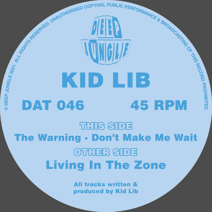 Kid Lib - Living In The Zone / The Warning / Don't Make Me Wait