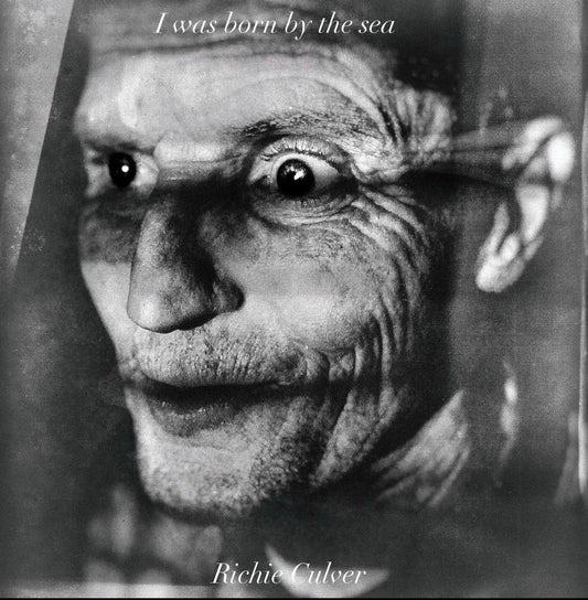 Richie Culver - I Was Born By The Sea [LP]