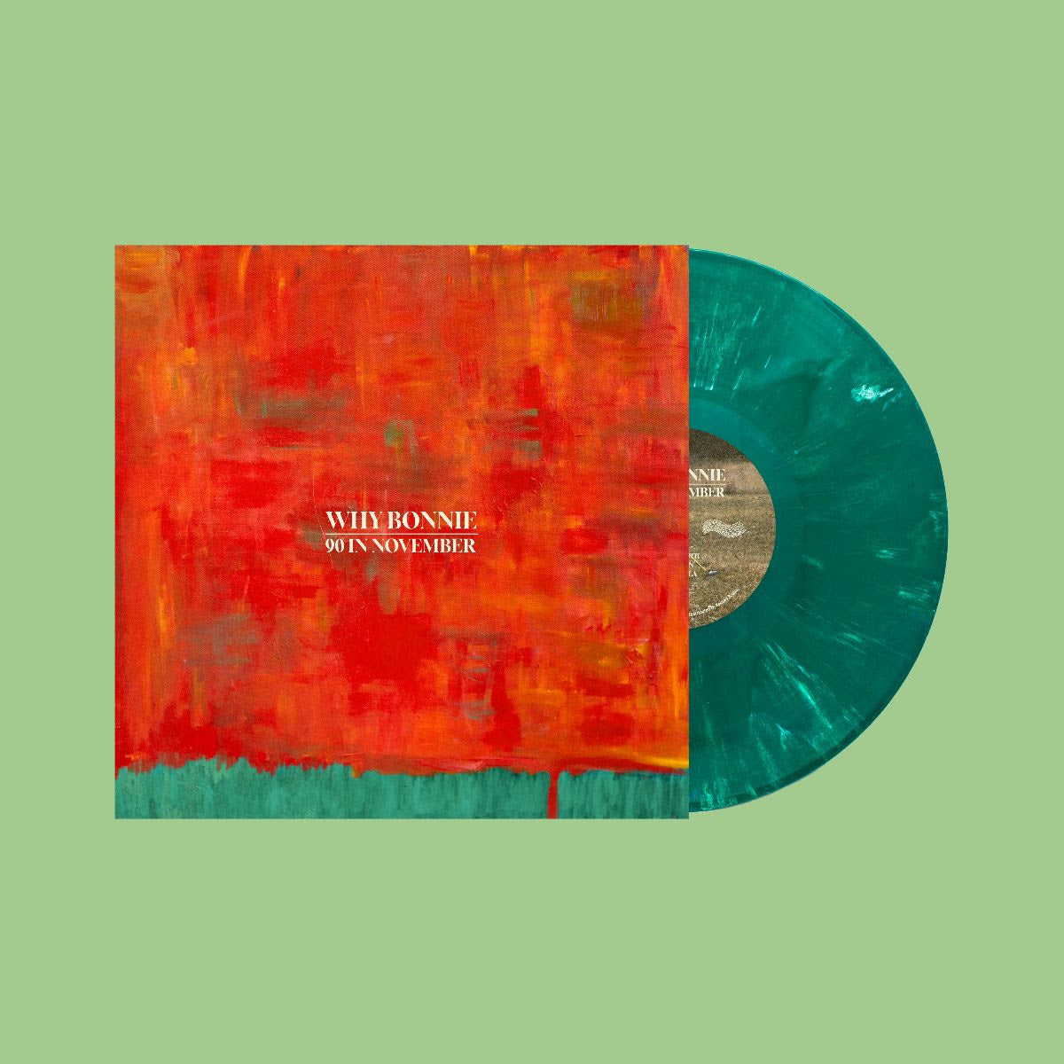 Why Bonnie - 90 In November [Peacock Green LP]