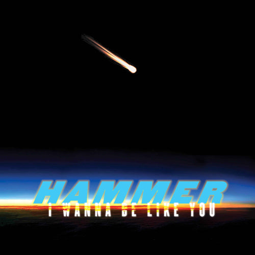 Hammer - I Wanna Be Like You / Wakeup Call [12" Vinyl Orange Vinyl]