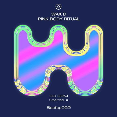 Wax D - Pink Body Ritual (incl Marco Lazovic & Vision Of 1994 Remixes)