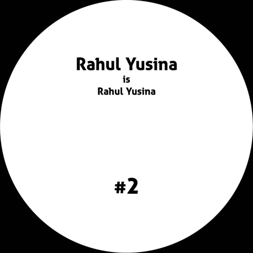 Rahul Yusina - Rahul Yusina #2