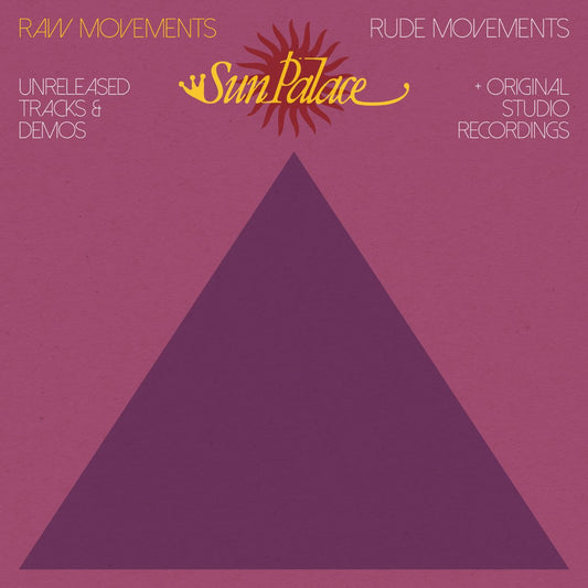SunPalace - Raw Movements | Rude Movements