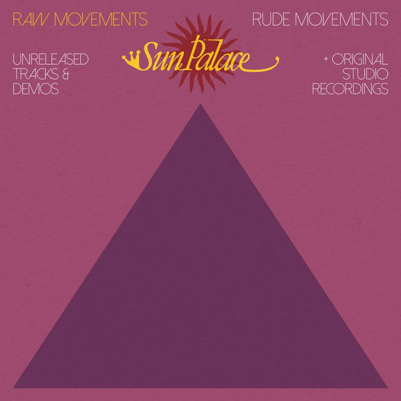 SunPalace - Raw Movements | Rude Movements
