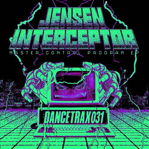 Jensen Interceptor ft DJ Deeon - Master Control Program EP