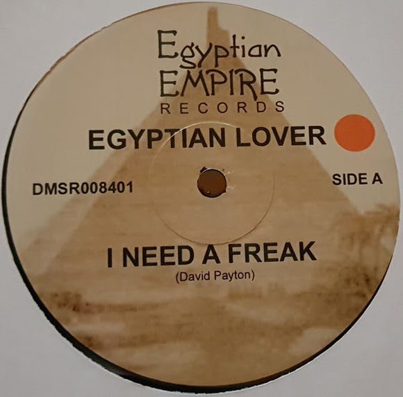 The Egyptian Lover - I Need A Freak / My House On The Nile
