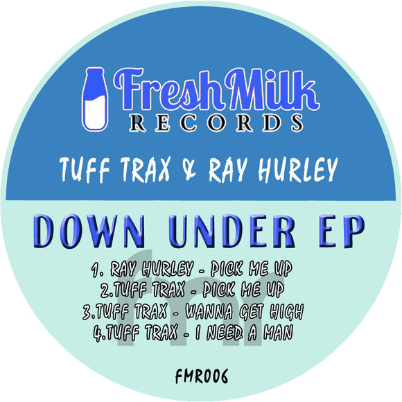 Tuff Trax & Ray Hurley - Down Under EP