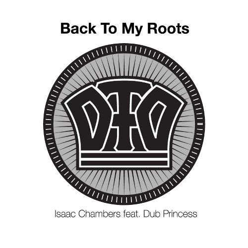 Isaac Chambers & Dub Princess - Back to My Roots (Deep Fried Dub Remixes) [7" Vinyl]   [Repress]