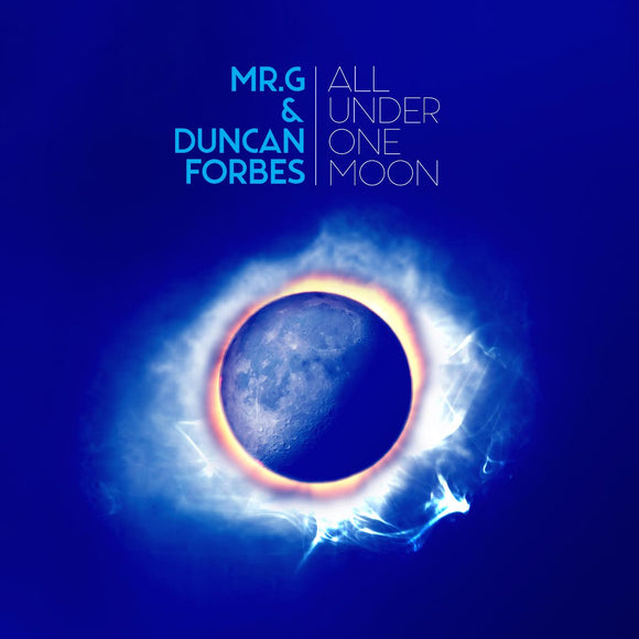 Mr. G & Duncan Forbes - All Under One Moon [2LP]