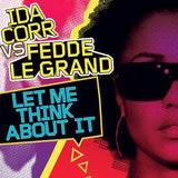 Ida Corr vs Fedde Le Grand - Let Me Think About It (2023 OFFICIAL REISSUE) [Yellow Vinyl]