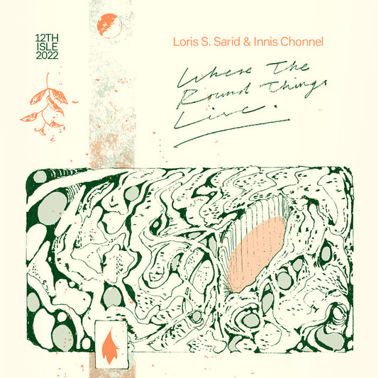 Loris S. Sarid & Innis Chonnel - Where The Round Things Live