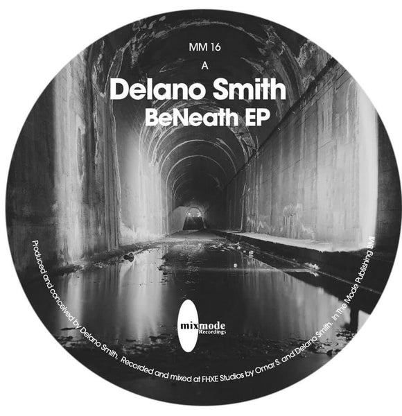 Delano Smith - BeNeath EP