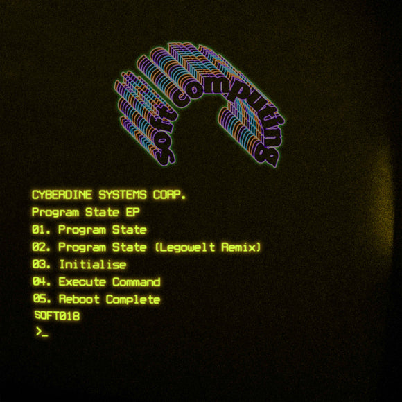 Cyberdine Systems Corp. Program State EP (Incl. Legowelt Remix)