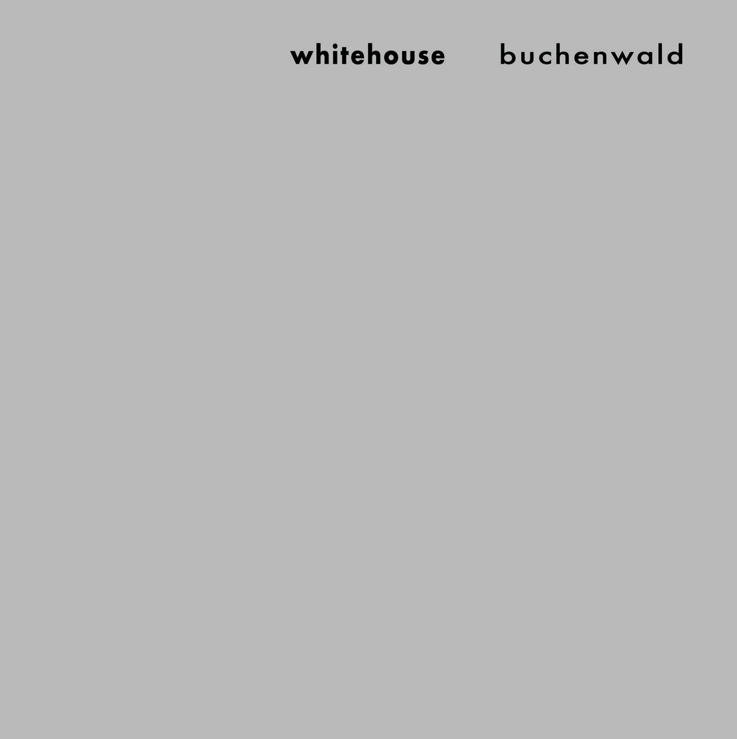 Whitehouse – Buchenwald