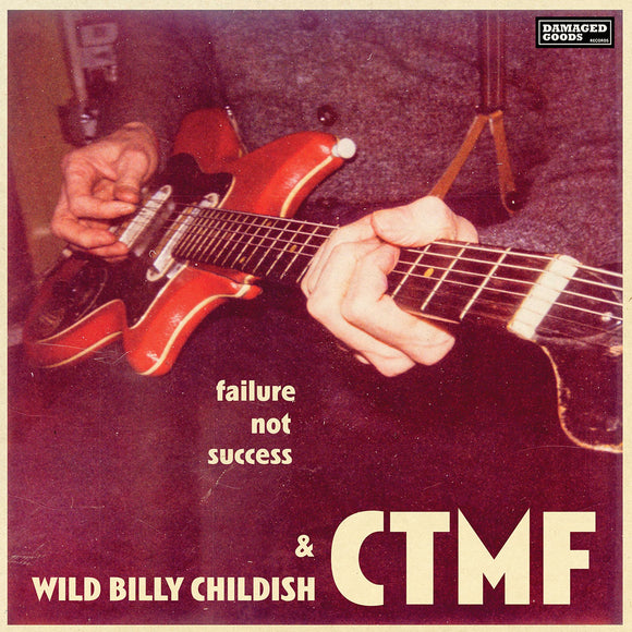 Wild Billy Childish & CTMF - Failure Not Success [CD]